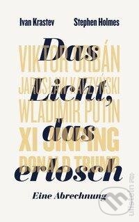 Kniha: Das Licht, das erlosch (Ivan Krastev). Ullstein, 2019