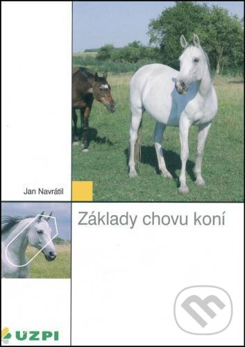 Kniha: Základy chovu koní (Ján Navrátil). , 2007