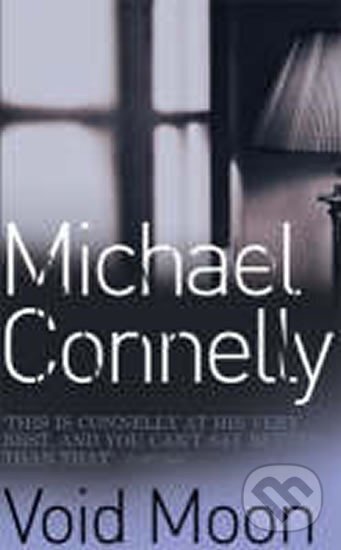 Kniha: Void Moon (Michael Connelly). Orion, 2007