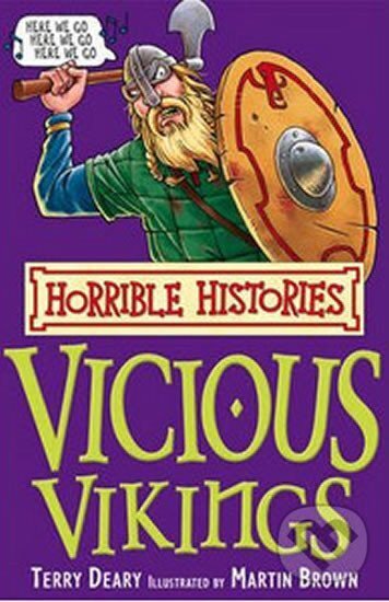 Kniha: Horrible Histories: Vicious Vikings (Terry Deary). Scholastic, 2007