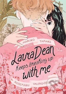 Levně Laura Dean Keeps Breaking Up with Me - Mariko Tamakiová
