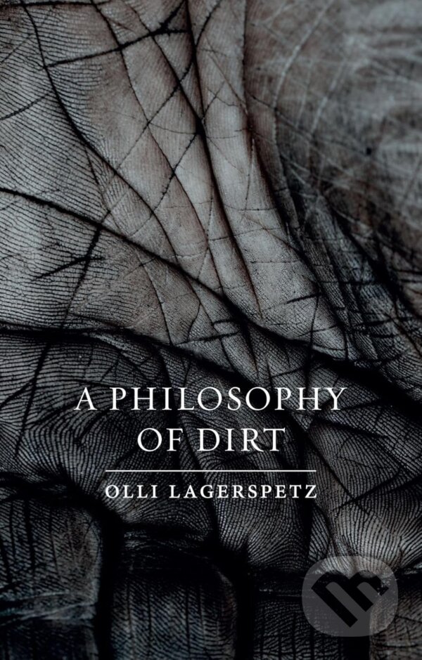 Kniha A Philosophy of Dirt