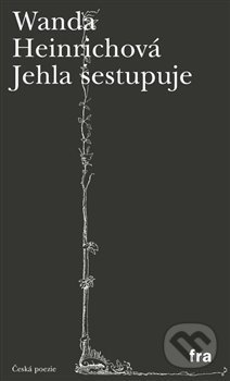 Levně Jehla sestupuje - Wanda Heinrichová - kniha z kategorie Poézia