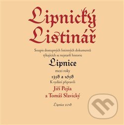 Lipnický listinář - Jiří Pejša, Tomáš Slavický