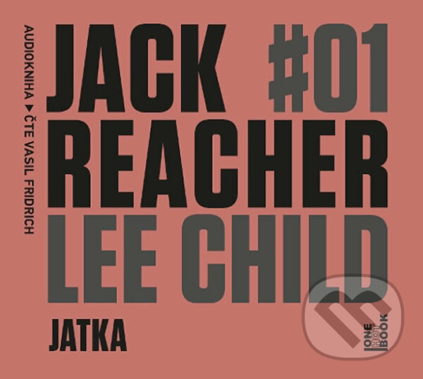 Jack Reacher: Jatka - Lee Child, OneHotBook, 2018