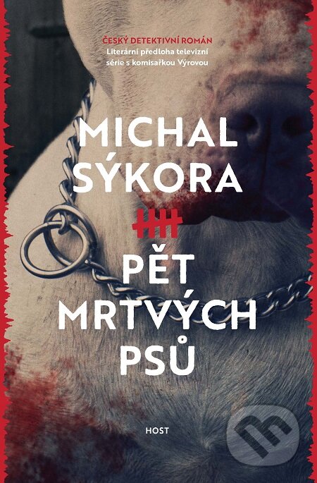 Pět mrtvých psů - Michal Sýkora, Host, 2018