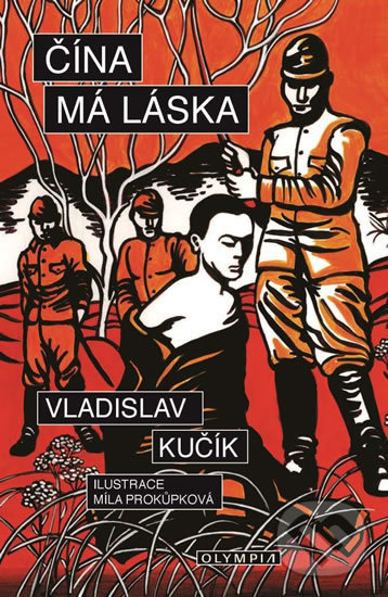 Levně Čína, má láska - Vladislav Kučík - kniha z kategorie Spoločenská beletria