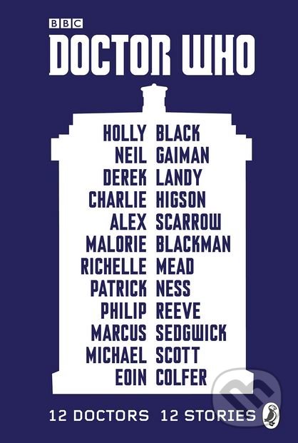 Levně Doctor Who: 12 Doctors, 12 Stories - Malorie Blackman - kniha z kategorie Sci-fi, fantasy a komiksy