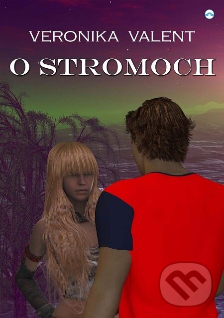E-kniha: O stromoch (Veronika Valent). Skleněný Můstek