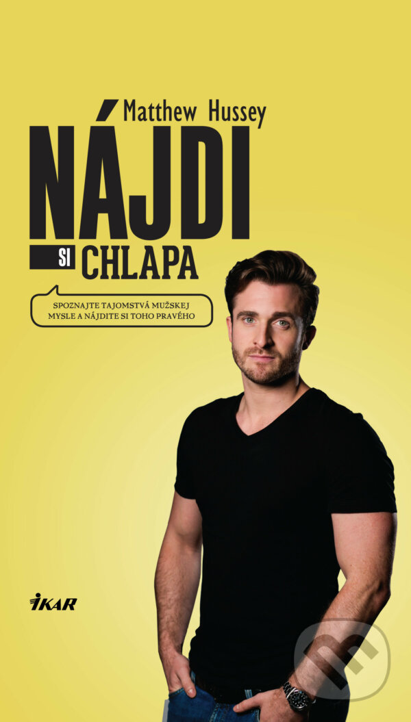E-kniha: Nájdi si chlapa (Matthew Hussey). Ikar, 2018