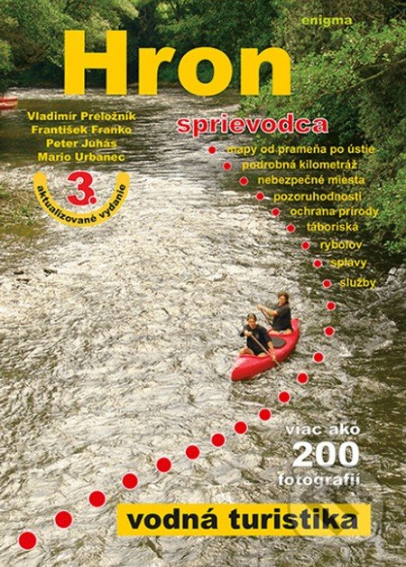 Levně HRON - sprievodca - vodná turistika (3. aktualizované vydanie + film na DVD + bonusy) - kniha z kategorie Mapy a cestovanie