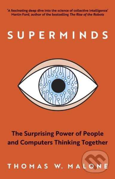 Kniha: Superminds (Thomas W. Malone). Oneworld, 2018