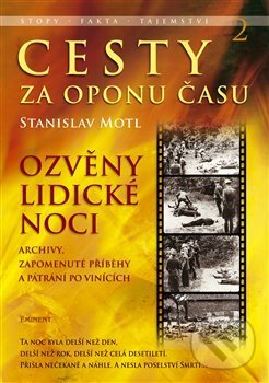 Levně Cesty za oponu času 2 (Ozvěny lidické noci) - Stanislav Motl - kniha z kategorie História
