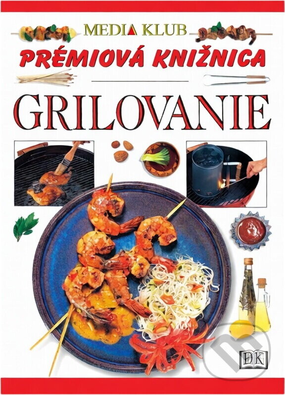 Kniha: Grilovanie - prémia (Marlena Spielerová). Ikar, 2001