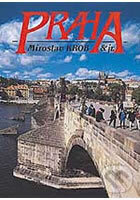 Kniha: Praha Krob - velká - nová 2003 (englis, deutsch) (Miroslav Krob). Kvarta, 2003