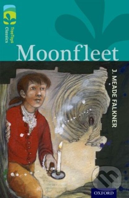 Oxford Reading Tree TreeTops Classics: Level 16: Moonfleet