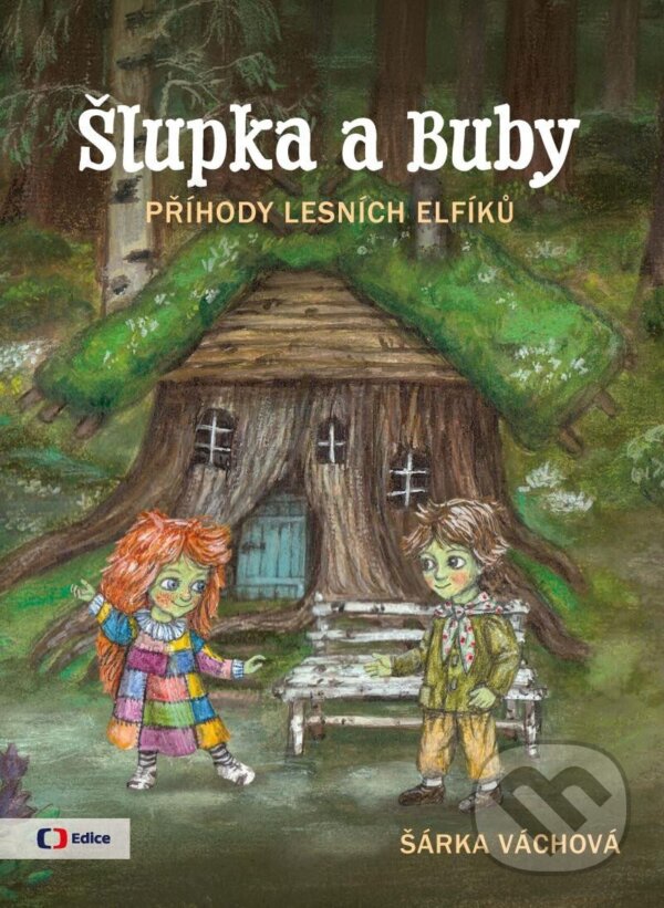 Šlupka a Buby - Příhody lesních elfíků