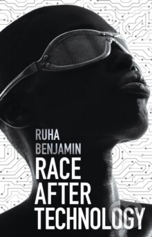 Levně Race After Technology - Ruha Benjamin - kniha z kategorie Sociológia