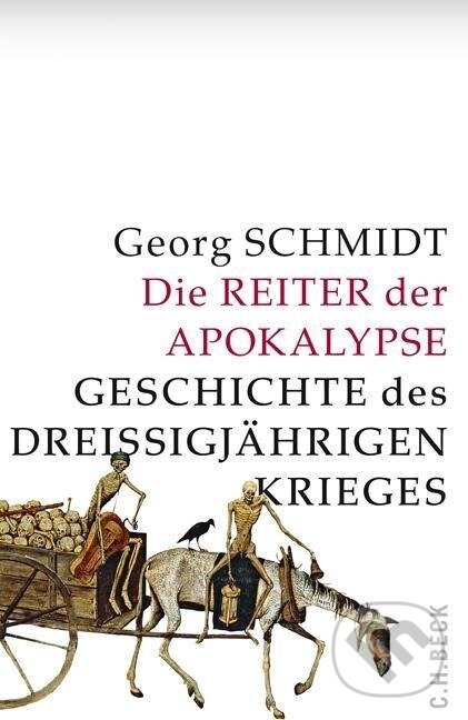 Kniha: Die Reiter der Apokalypse (Georg Schmidt). C. H. Beck, 2018