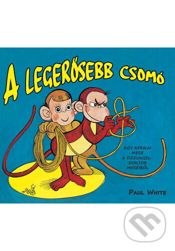 Levně A legerősebb csomó - képregény - Paul White