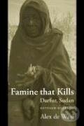 Kniha: Famine That Kills (Alex De Waal). , 2005