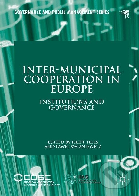Kniha: Inter-Municipal Cooperation in Europe (Pawel Swianiewicz). Springer International Publishing, 2017