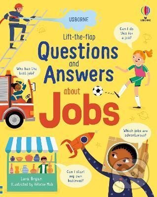 Levně Lift-the-flap Questions and Answers about Jobs - Lara Bryan