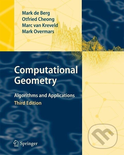 Kniha: Computational Geometry (Mark de Berg). Springer Verlag, 2008