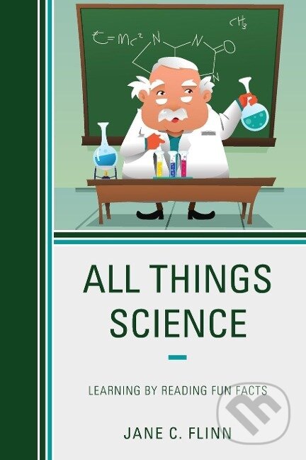 Kniha: All Things Science (Jane C. Flinn). Rowman & Littlefield, 2017