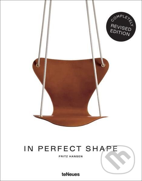 Levně Fritz Hansen: In Perfect Shape - Fritz Hansen - kniha z kategorie Umenie, dizajn a architektúra