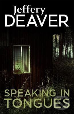Levně Speaking In Tongues - Jeffery Deaver - kniha z kategorie Beletria