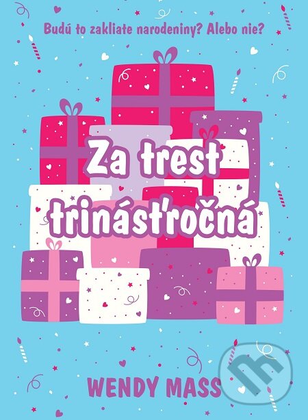 E-kniha: Za trest trinásťročná (Wendy Mass). Slovart, 2017