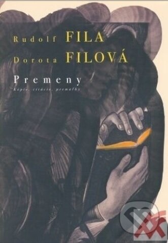 Levně Premeny - Kópie, citácie, premaľby - Rudolf Fila - kniha z kategorie Citáty