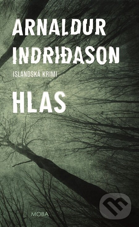 E-kniha: Hlas (Arnaldur Indridason). Moba, 2018