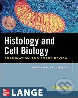 Levně Histology and Cell Biology (Examination and Board Review) - kniha z kategorie Medicína