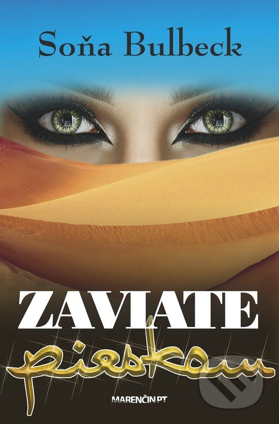 Levně Zaviate pieskom - Soňa Bulbeck - kniha z kategorie Cestopisy z Ázie
