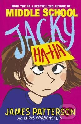 Levně Jacky Ha-Ha - James Patterson - kniha z kategorie Beletria