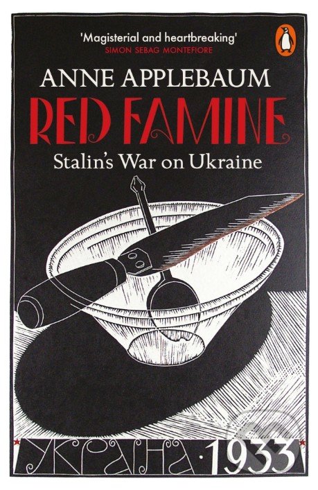 Levně Red Famine (Stalin's War on Ukraine) - Anne Applebaum - kniha z kategorie História