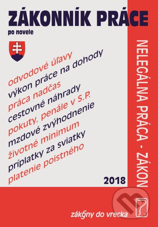 Levně Zákonník práce po novele (Aktuálne informácie k novele od 1.7.2018) - kniha z kategorie Pracovné právo