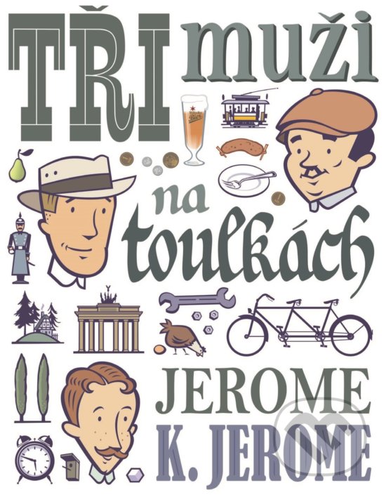 Tři muži na toulkách - Jerome Klapka Jerome, Štěpán Janík (ilustrácie), XYZ, 2018