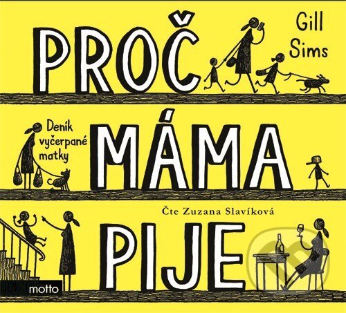 Levně Proč máma pije (Deník vyčerpané matky) - Gill Sims - audiokniha z kategorie Beletria
