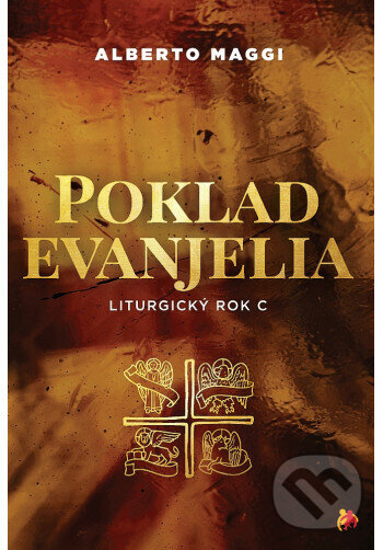 Levně Poklad evanjelia - Liturgický rok C - Alberto Maggi