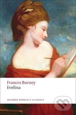 Levně Evelina: Or the History of A Young Lady´s Entrance into the World