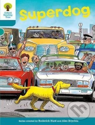 Levně Oxford Reading Tree: Level 9: Stories: Superdog - Roderick Hunt