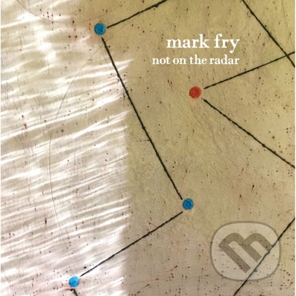 Levně Mark Fry: Not On The Radar LP - Mark Fry