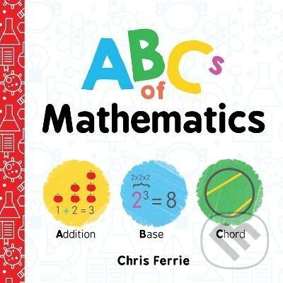 Levně ABCs of Mathematics - Chris Ferrie
