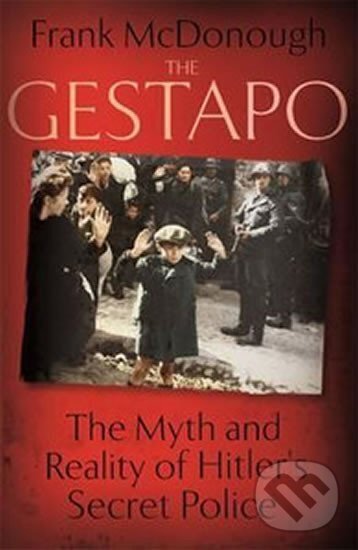 Kniha: The Gestapo (Frank McDonough). Hodder and Stoughton