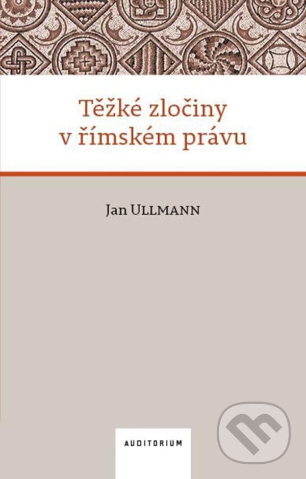 Levně Těžké zločiny v římském právu - Jan Ullmann - kniha z kategorie Právo