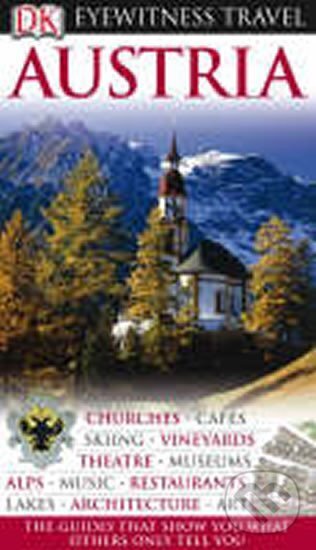 Kniha: Austria - DK Eyewitness Travel Guide (Dorling Kindersley). Dorling Kindersley, 2008