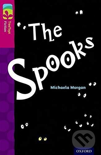Levně Oxford Reading Tree TreeTops Fiction 10 The Spooks